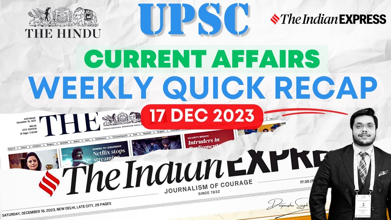 Upsc Weekly: Quick Recap Of The Hindu and Indian express current ...