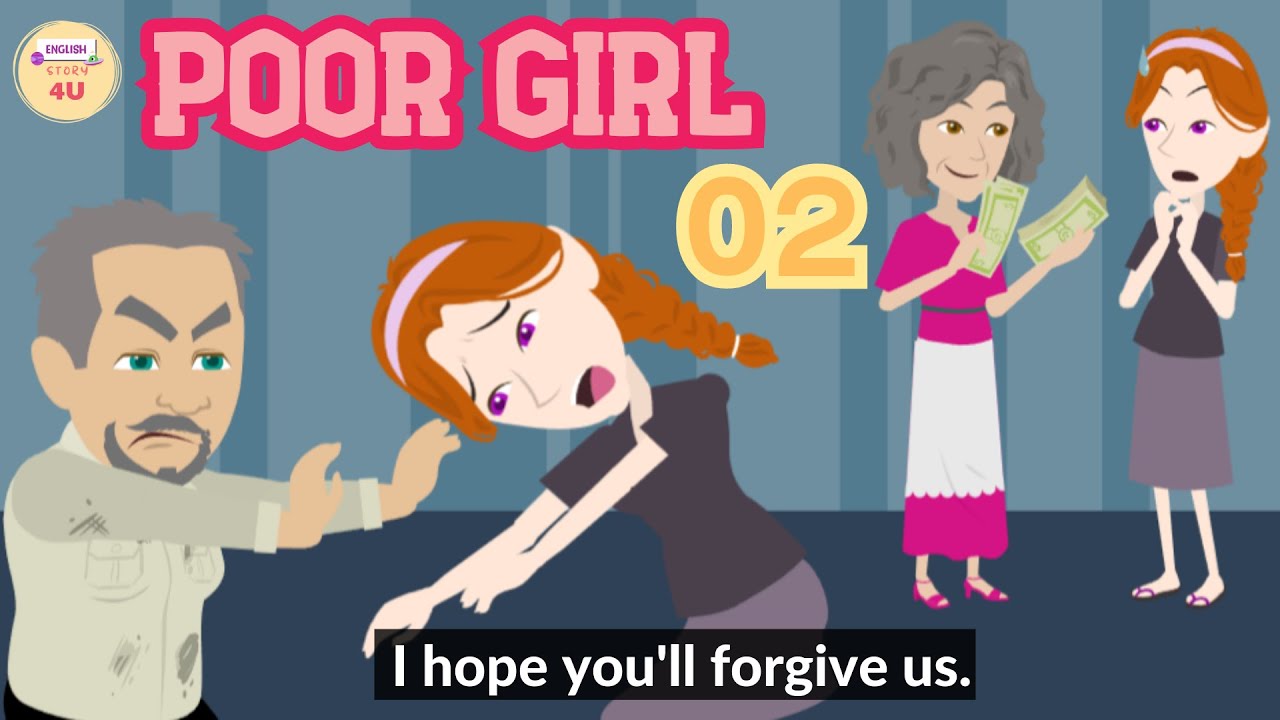 Poor Girl Episode 2 | English Story 4U | Drama Story | Love Story | Rich Girl Story | Easy English