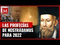 Las profecías de Nostradamus para 2022