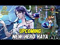 UPCOMING NEW HERO HAYA GAMEPLAY HONOR OF KINGS UPCOMING NEW HERO HAYA GAMEPLAY HONOR OF KINGS