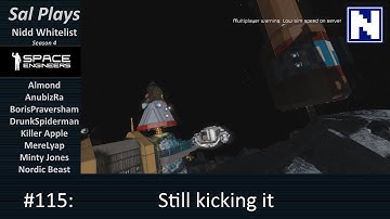 S4E115 Sal Plays Space Engineers Nidd Whitelist - Still kicking it