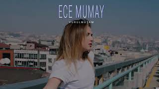 Ece Mumay - Vurulmuşam Resimi