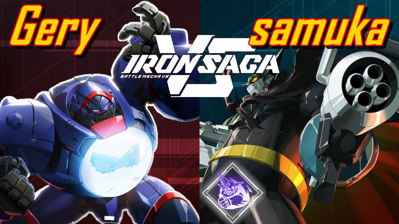 Iron Saga VS ▰ Gery (Leiter A1/ Mazinger Z A1) vs samuka (Black Getter/ Wu Shuang A1) ▰ 5/1/2026