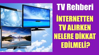 İnternetten Televi̇zyon Alirken Nelere Di̇kkat Edi̇lmeli̇? Ucuz Televizyon Alma Rehberi