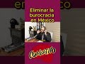 Eliminar la burocracia en México #burocracia #corrupcion #gobiernomexicano