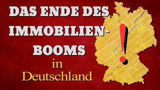 Das Ende des Immobilienbooms in Deutschland