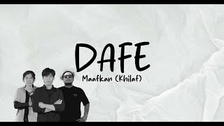 DAFE - MAAFKAN (KHILAF) OFFICIAL LYRIC VIDEO