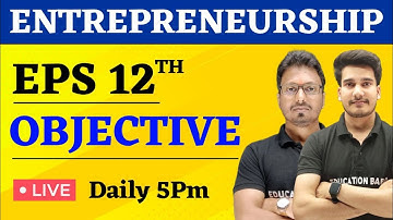 Entrepreneurship Class 12th Objective 2025 | Etp Class 12 Objective | Eps Class 12th Objective 2025