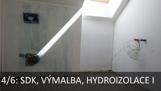 Dřevostavba Všestary 4/6: SDK a hydroizolace I