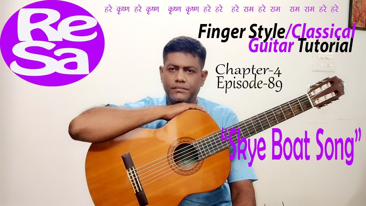 "Skye Boat Song" | Finger Style/Classical Guitar lessons for Beginners| Episode 89,#ReSaGuitar