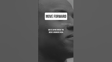 Move Forward - Christian Inspirational & Motivational Video