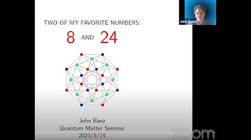 John Baez (UCR) Two of my favorite numbers: 8 and 24 @ Harvard CMSA 8/24/2023