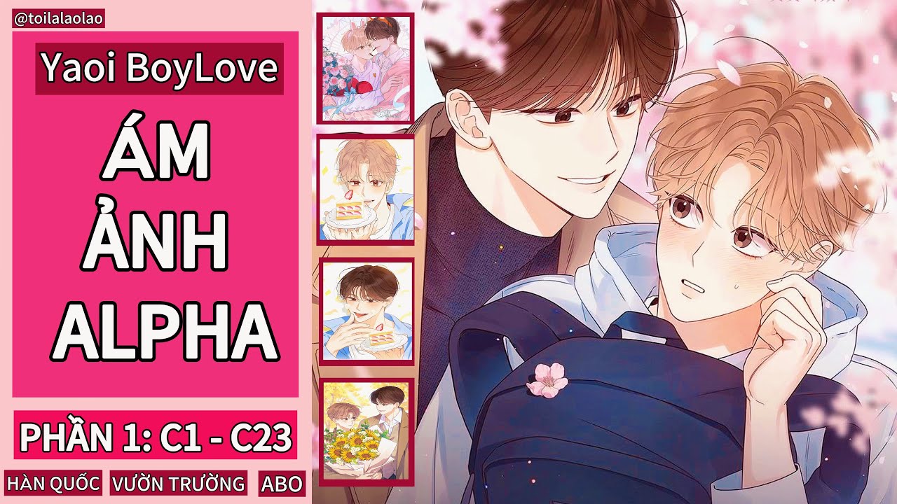 [Tóm tắt BL manga] ÁM ẢNH ALPHA - PHẦN 1 - YouTube