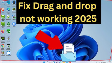 ✅2025 Fix - Drag and drop not working In Windows 11\10