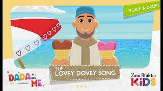 Dada and Me | The Lovey Dovey Song | Zain Bhikha feat. Zain Bhikha Kids