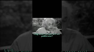 Why intelligent people are not politicians #einstein #hiroshima #warandpeace #peace