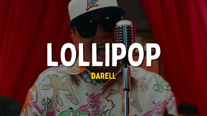 che che che yo se lo meti y piche | Darell - Lollipop [Letra]