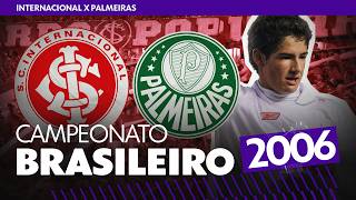 PALMEIRAS 1 X 4 INTERNACIONAL | BRASILEIRÃO 2006 | MELHORES MOMENTOS | ge tv