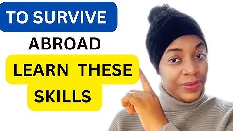 ESSENTIAL SKILLS TO LEARN BEFORE MOVING ABROAD #internationalstudents #immigrants