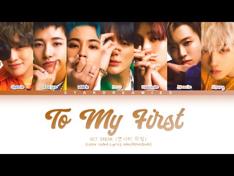 NCT DREAM (엔시티 드림) - To My First (마지막 인사) [Color Coded Lyrics HAN/ROM/ENG/가사)