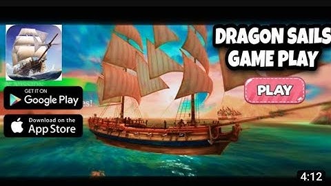 DRAGON SAILS GAME PLAY (ANDROID,,IOS)