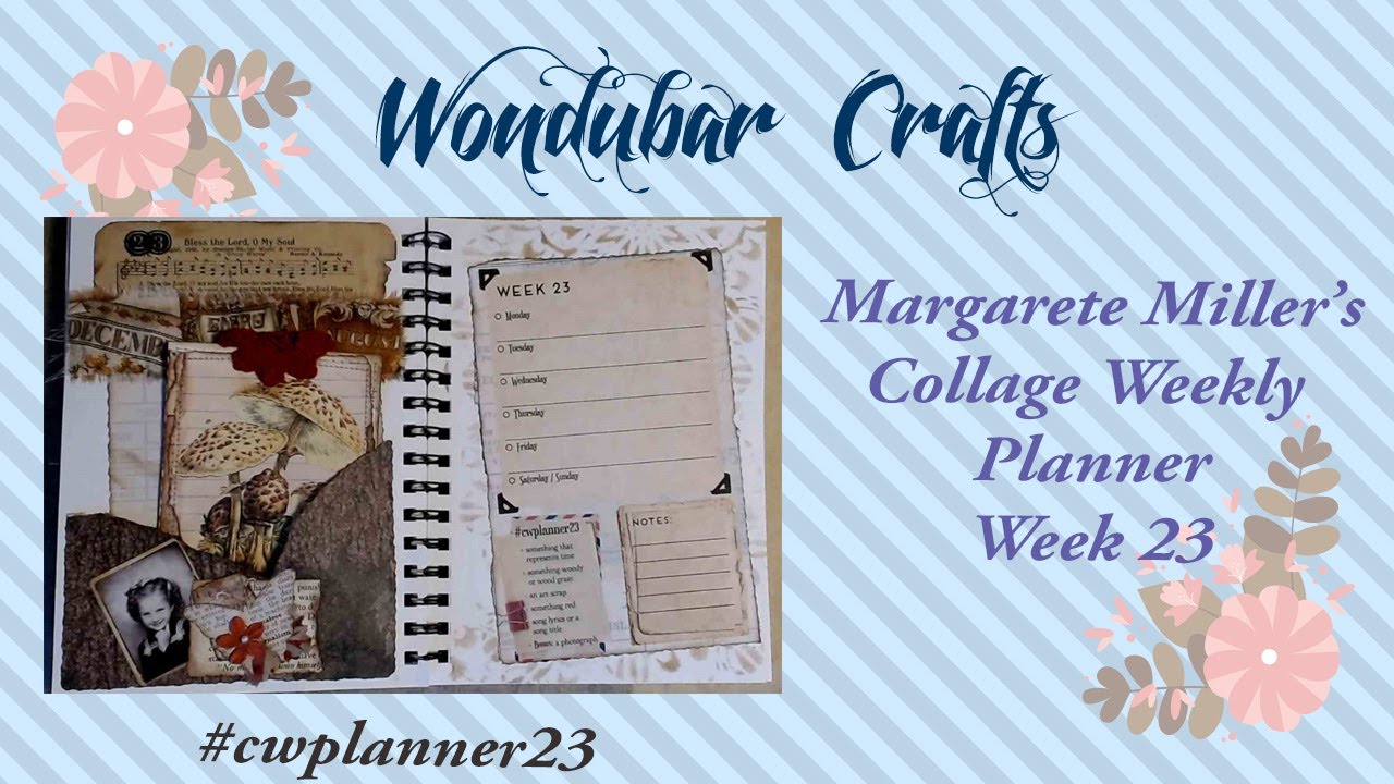 Scrappy Time in Woodgrain for week 23 of the Margarete Miller planner, 