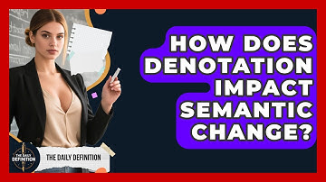 How Does Denotation Impact Semantic Change? - The Daily Definition
