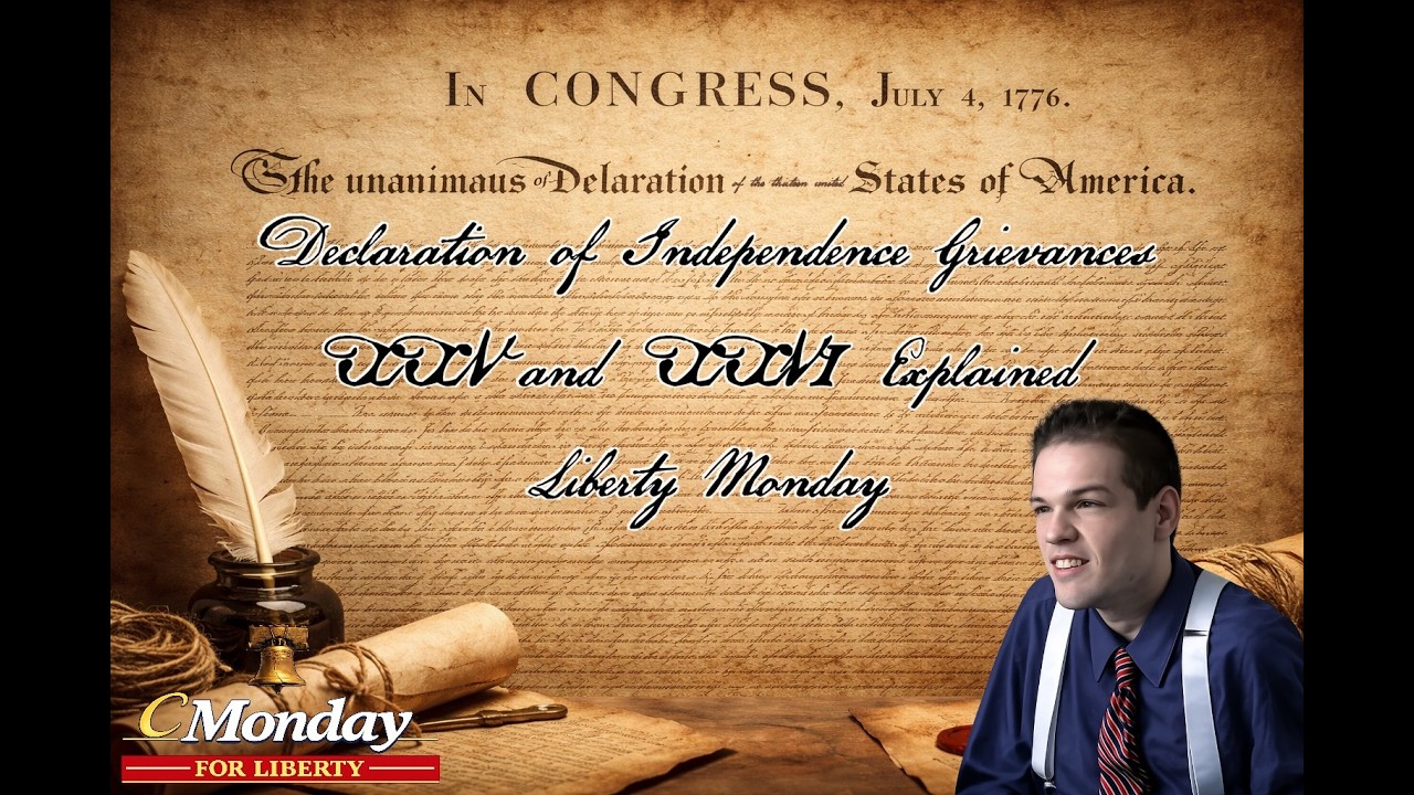 Declaration of Independence Grievances XXV and XXVI Explained Liberty Monday