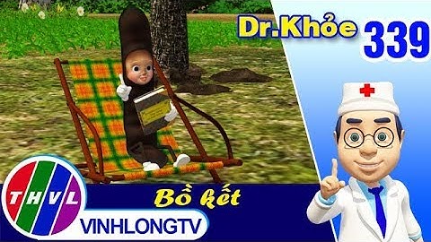 THVL | Dr. Khỏe – Tập 339: Bồ kết - Phần 2