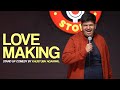 Lovemaking  stand up comedy by kaustubh agarwal