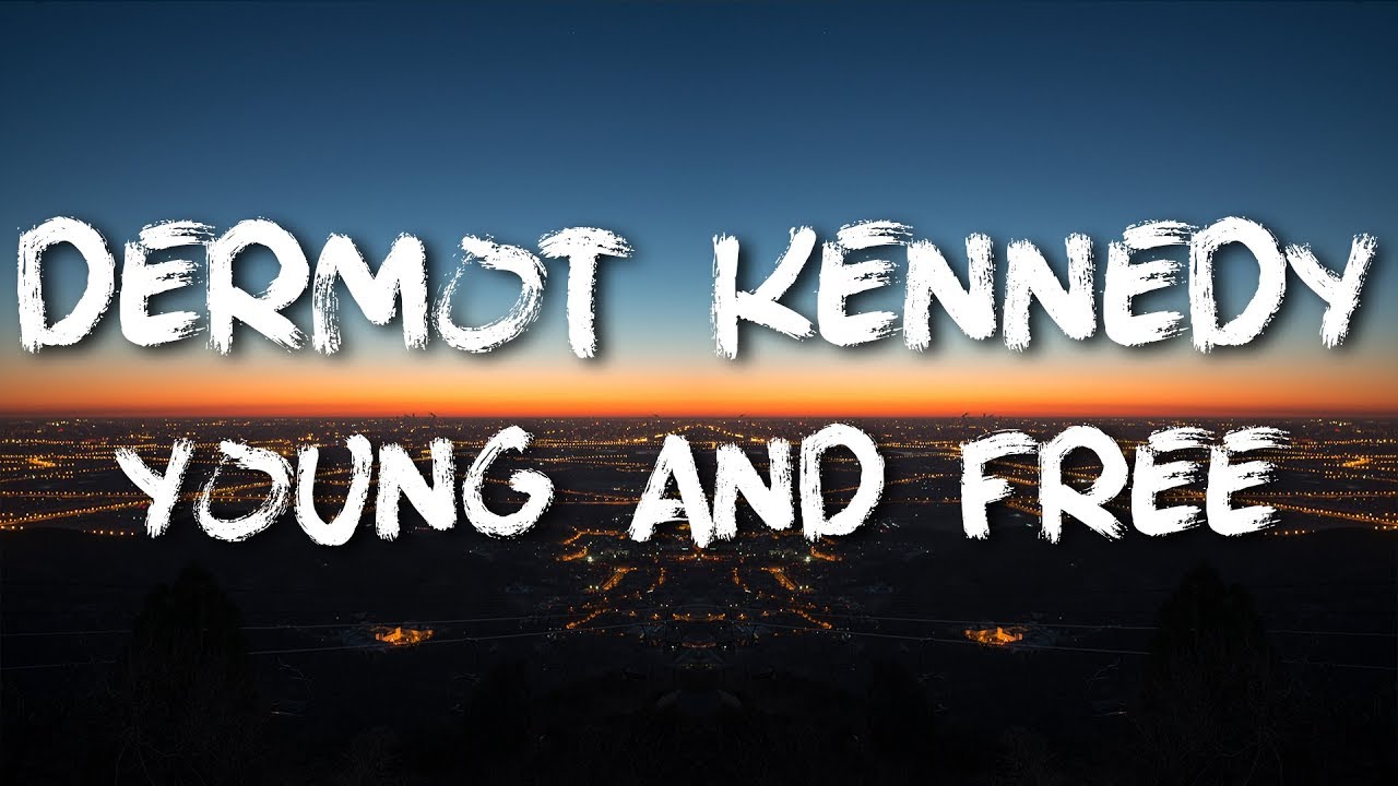 Dermot Kennedy Young Free Lyrics Youtube
