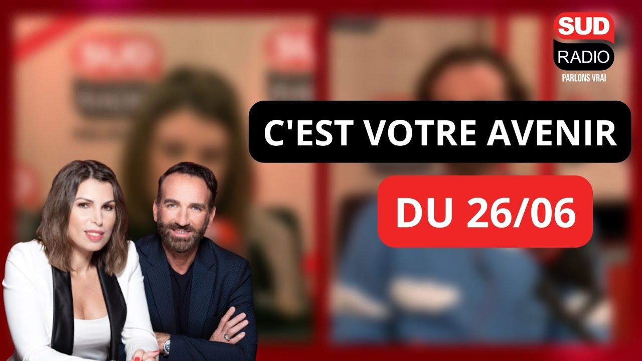 C'est Votre Avenir - Émission du 26 juin