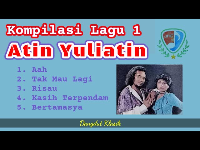 Atin Yuliatin - 1st Compilation / Kompilasi Lagu 1 class=