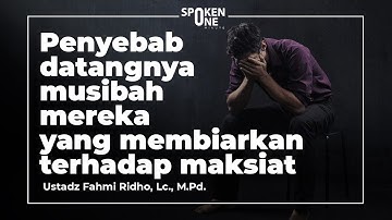 Penyebab Datangnya Musibah, Mereka Yang Membiarkan Terhadap Maksiat | Spoken One