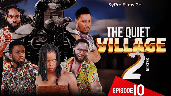 THE QUIET VILLAGE- SEASON 2- EPISODE 10 | GHANA FILMS 2025 | TRENDING | NOLLYWOOD| SCARY MOVIE