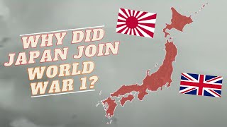 Why Did Japan Join World War 1? - Dino Historians