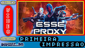 Esse Proxy Demo Primeira Impressão