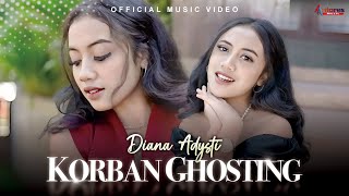 Diana Adysti - Korban Ghosting [ 