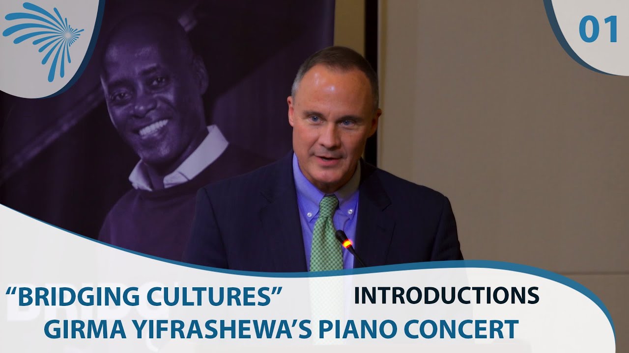 Girma Yifrashewa's Piano Concert - Bridging Cultures - Part 1 - Introductions [Arts TV World]