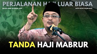 Dato Ustaz Kazim Elias - Tanda Haji Mabrur