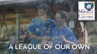 'A League Of Our Own' | Columbia Miracle League