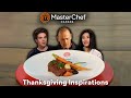 Thanksgiving Inspirations | Clips &amp; Compilations | MasterChef Canada