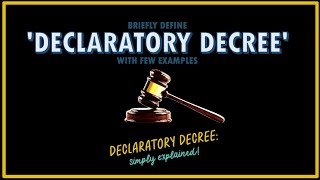 Declaratory Decree Explained with Examples | LLB 1st Semester