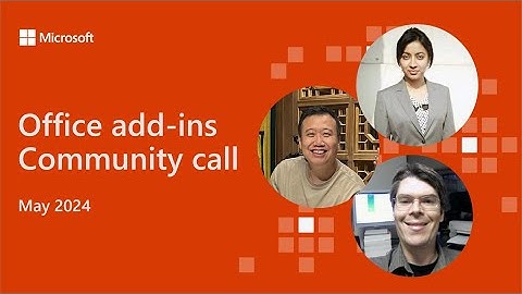 Office Add-ins community call – May 2024