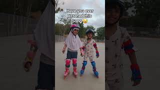 Have you ever listened this Song 😅  #rollerskating #kids #basic  #techinques #funnymoments funnym