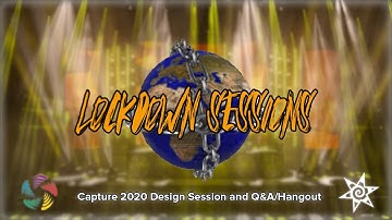 CAPTURE 2020 DESIGN SESSION AND Q&A/HANGOUT | LOCKDOWN SESSIONS | SPIRALSTAGELIGHTING