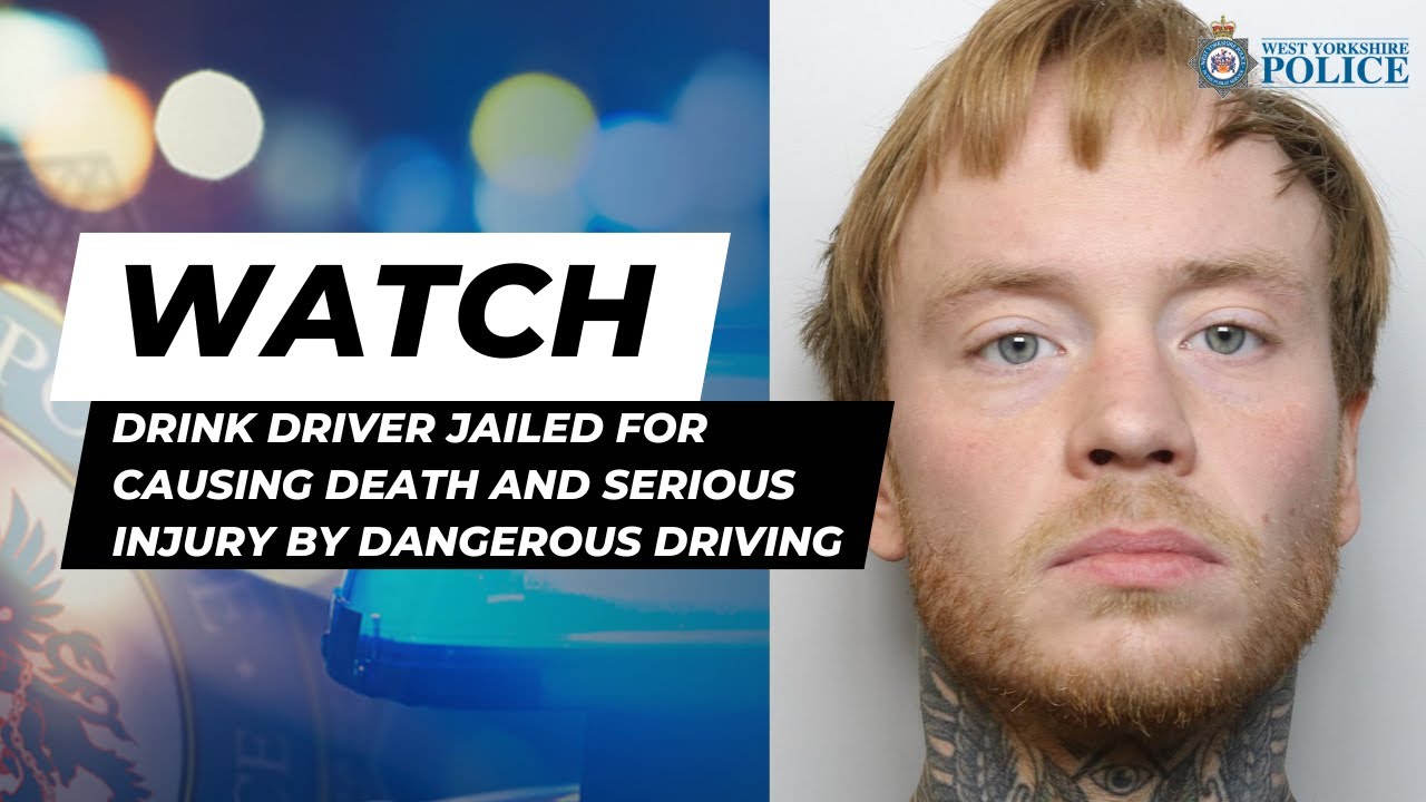 Drink driver jailed for causing death and serious injury by dangerous ...