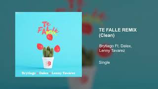 Te Falle Remix Versión Clean Parte 2