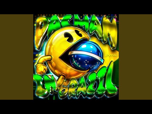 PACMAN IN BRAZIL (Sped Up)