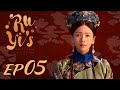 ENG SUB Ruyi S Royal Love In The Palace 如懿传 EP05 Starring Zhou Xun Wallace Huo 